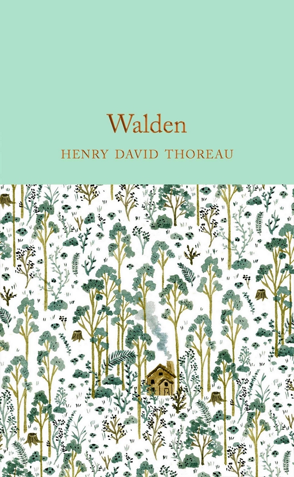 Walden: Henry David Thoreau (Macmillan Collector's Library, Band 68)