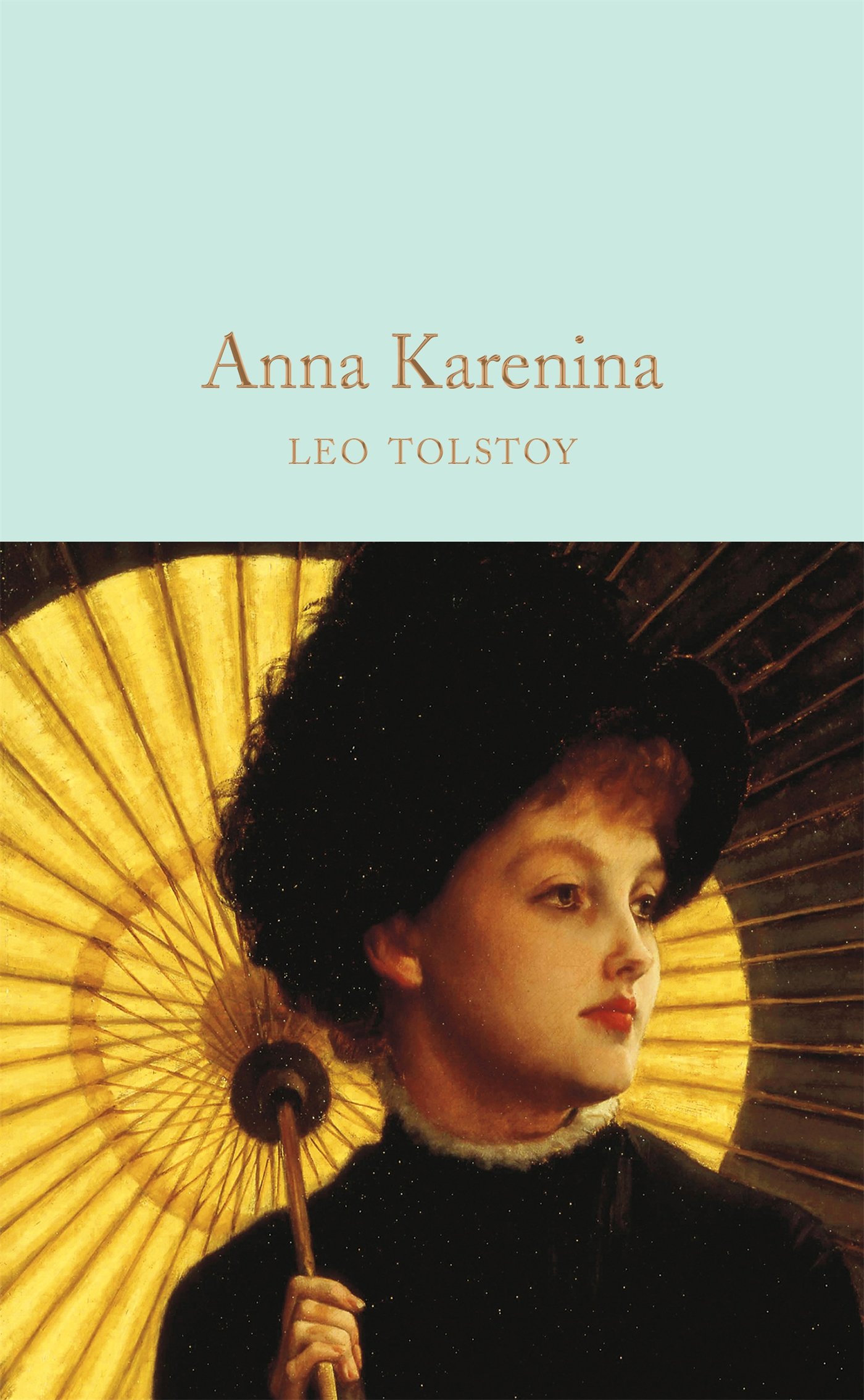 Anna Karenina: Leo Tolstoy (Macmillan Collector's Library, Band 99)