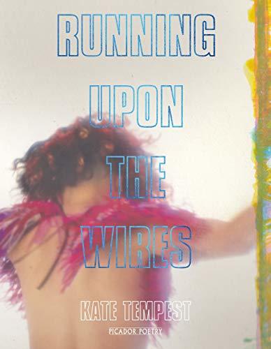 Running Upon The Wires (Picador poetry)