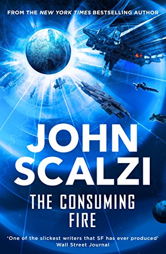 The Consuming Fire (The Interdependency, Band 2)