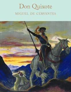 Don Quixote: Miguel de Cervantes (Macmillan Collector's Library)
