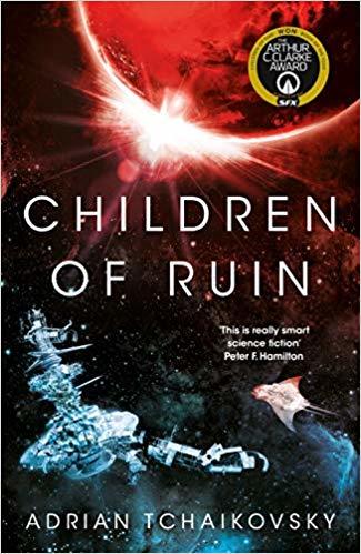 Children of Ruin: Arthur C. Clarke Award (The Children of Time Novels)