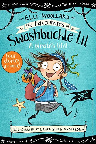 The Adventures of Swashbuckle Lil (Swashbuckle Lil: the Secret Pirate)