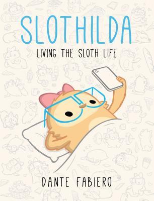 Slothilda: Living the Sloth Life (Volume 1)
