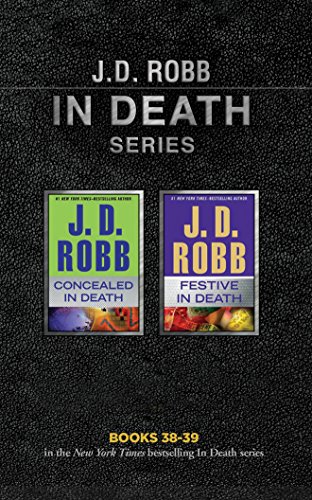 J. D. Robb - In Death Series: Books 38-39: Concealed in Death, Festive in Death