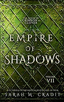 Empire of Shadows: The House of Crimson & Clover Volume VII