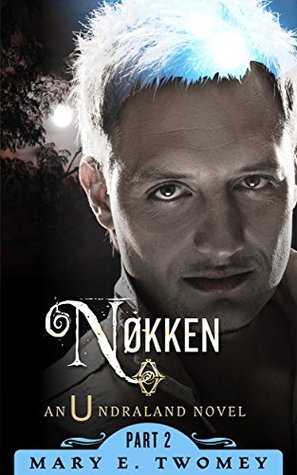Nokken (Undraland, Band 2)