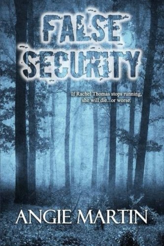 False Security (A Rachel Thomas Novel, Band 1)