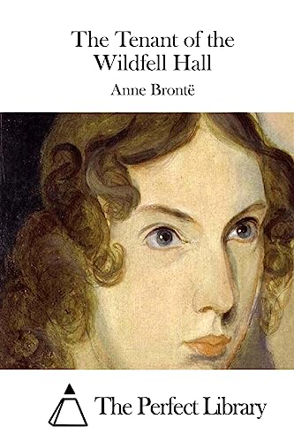 The Tenant of the Wildfell Hall (Perfect Library)