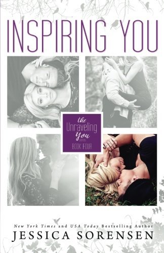 Inspiring You (The Unraveling You Series, Band 4)