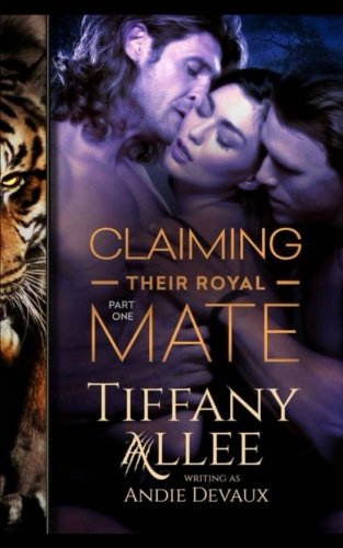 Claiming Their Royal Mate: Part One