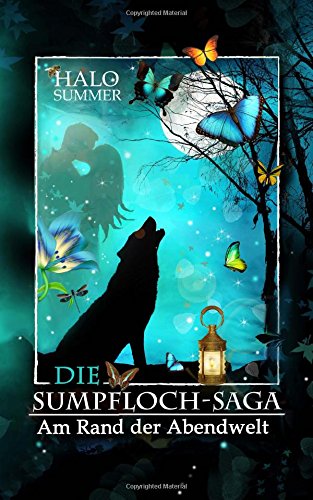 Am Rand der Abendwelt (Die Sumpfloch-Saga 7)