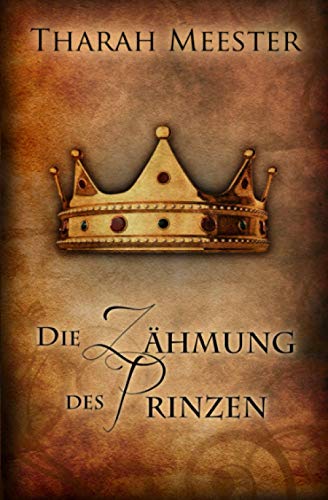 Die Zähmung des Prinzen