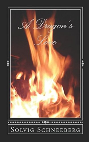 A Dragon's Love (Dragon Chronicles, Band 1)
