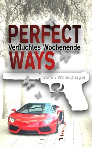 Perfect Ways: Verfluchtes Wochenende (The Couple, Band 2)