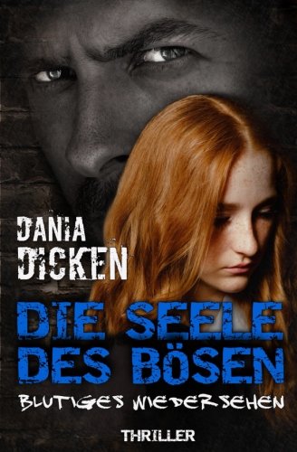 Die Seele des Bösen: Blutiges Wiedersehen (Sadie Scott, Band 3)