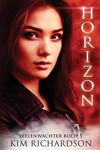 Horizon, Seelenwachter, Buch 3 (Seelenwächter, Band 3)
