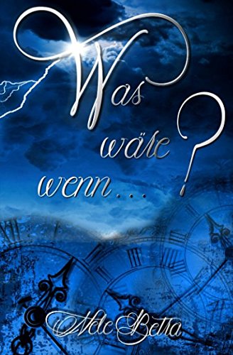 Was wäre wenn ...?