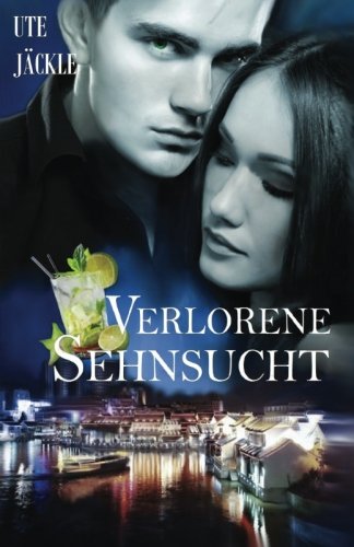Verlorene Sehnsucht