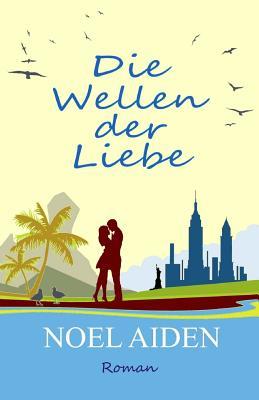 Die Wellen der Liebe