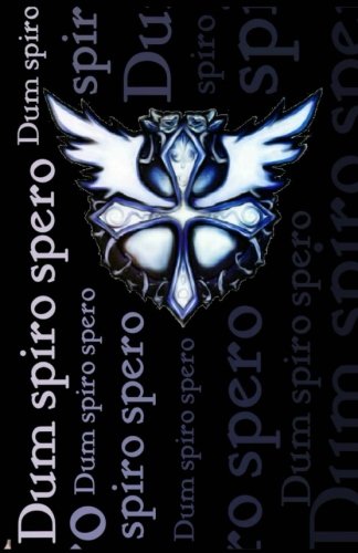 Krieger des Lichts: Dum spiro spero