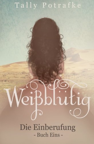 Weißblütig: Die Einberufung