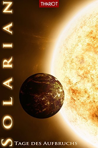 Solarian. Tage des Aufbruchs (Solarian Saga, Band 1)