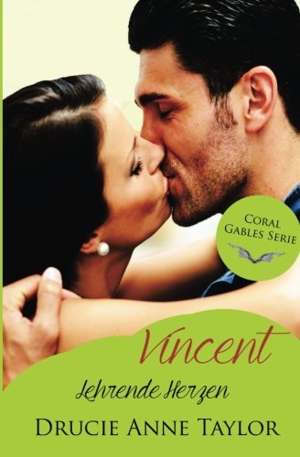 Vincent: Lehrende Herzen (Coral Gables Serie)