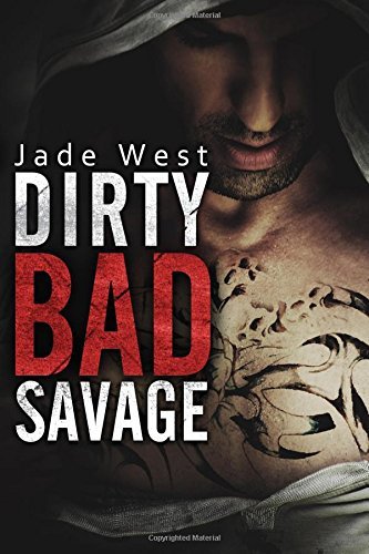 Dirty Bad Savage