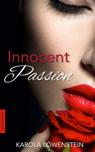 Innocent Passion - Liebesroman