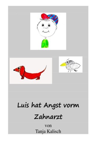 Luis hat Angst vorm Zahnarzt