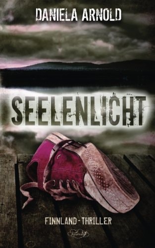 Seelenlicht: Finnland-Thriller