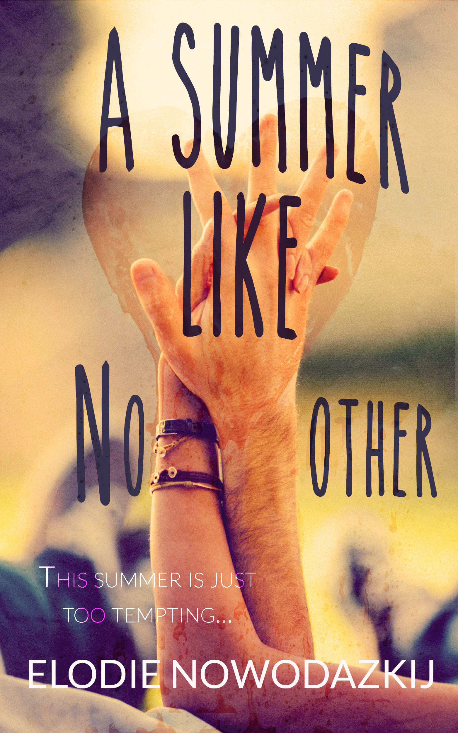 A Summer Like No Other (Broken Dreams: Em & Nick, Band 1)