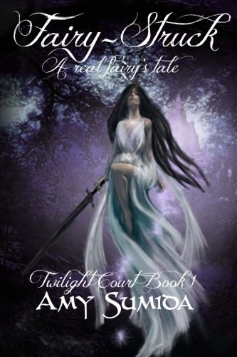 Fairy-Struck (The Twilight Court, Band 1)