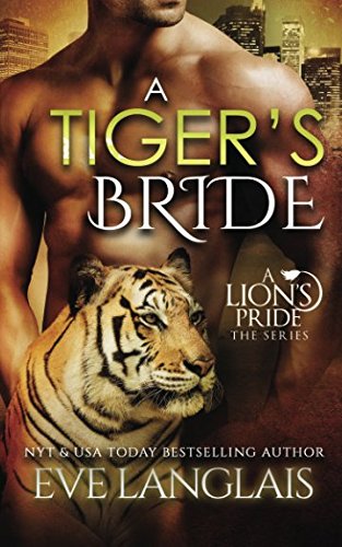 A Tiger's Bride (A Lion's Pride, Band 4)