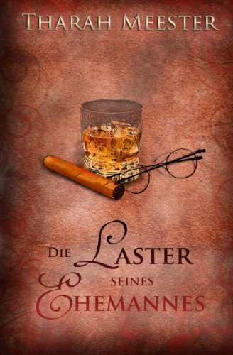 Die Laster seines Ehemannes