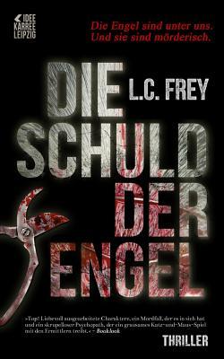 Die Schuld der Engel: Thriller (Leipzig-Thriller)