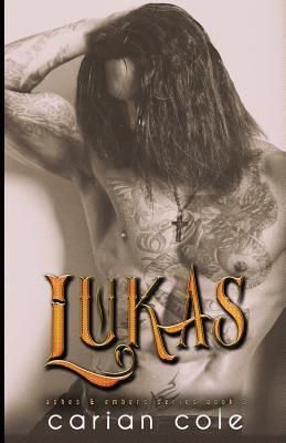 Lukas (Ashes & Embers, Band 3)