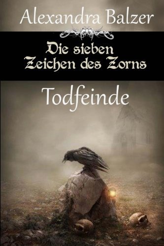 Die sieben Zeichen des Zorns: Todfeinde