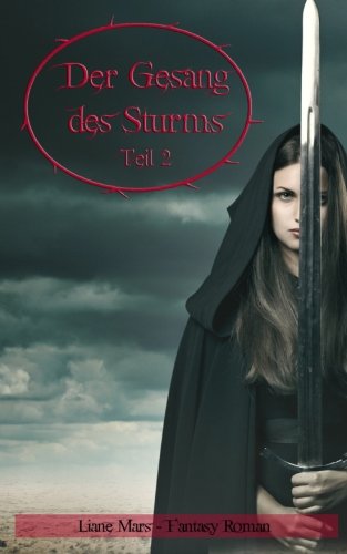 Der Gesang des Sturms - Teil 2: Fantasy Roman