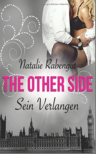 The Other Side: Sein Verlangen (TOS by Rabengut, Band 3)