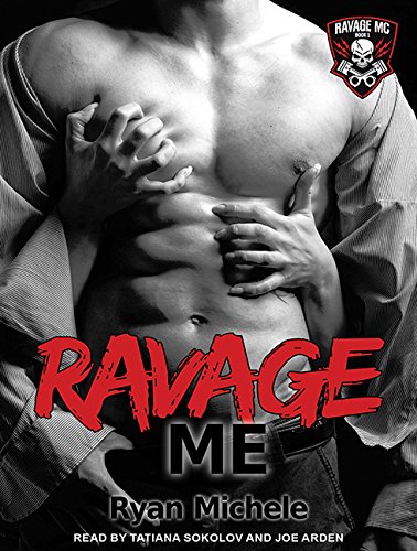 Ravage Me (Ravage Mc, Band 1)