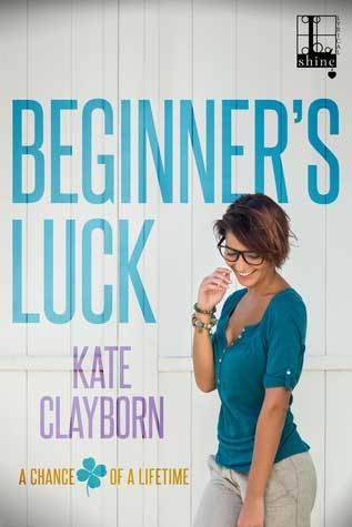 Beginner's Luck (Chance of a Lifetime, Band 1)