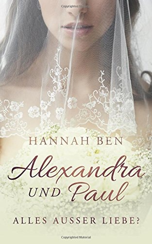 Alexandra und Paul: Alles außer Liebe?