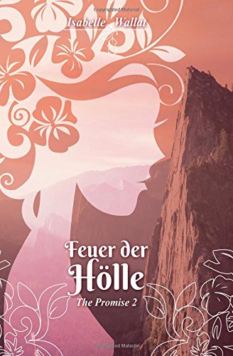 Feuer der Hoelle (The Promise, Band 2)