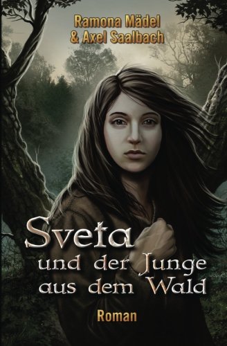 Sveta und der Junge aus dem Wald
