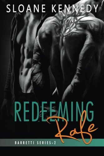 Redeeming Rafe (Barretti Security, Band 2)