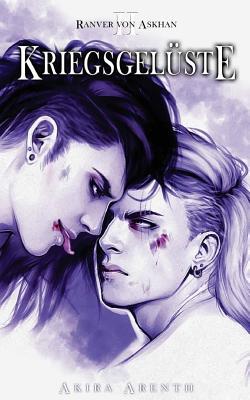 Ranver von Askhan - Band 2 - Kriegsgelüste: Yaoi Fantasy Manga Novel (Ranver von Askhan Trilogie, Band 2)