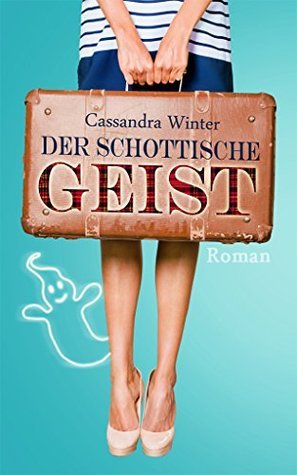 Der schottische Geist (Windfall Agency, Band 1)