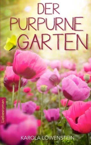 Der Purpurne Garten - Liebesroman